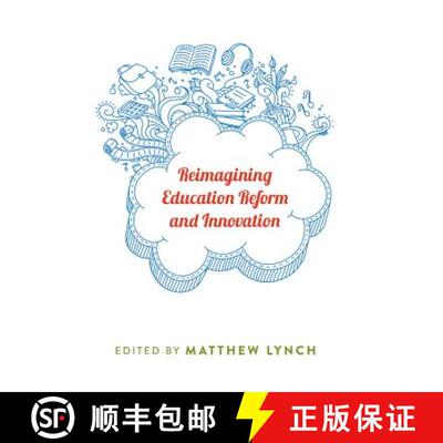 预订 Reimagining Education Reform and Innovation [9781433124815]