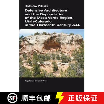 【3-4周达】Defensive Architecture and the Depopulation of the Mesa Verde Region: Utah-Colorado in the... [9788323331841]