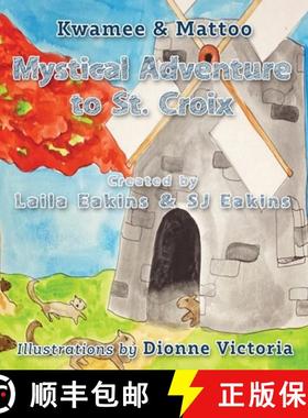 预订 Kwamee and Mattoo: Mystical Adventure to St. Croix [9781970133813]