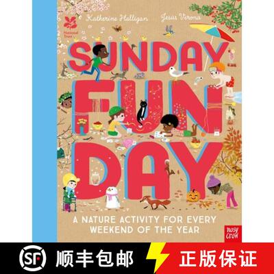 【3-4周达】精装 National Trust: Sunday Funday: A Nature Activity for Every Weekend of the Year [9781788009058]