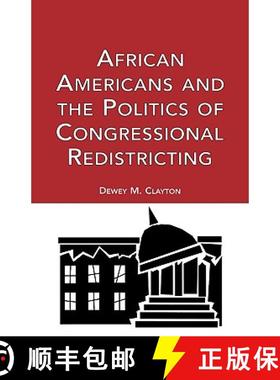 【3-4周达】African Americans and the Politics of Congressional Redistricting [9780815334552]