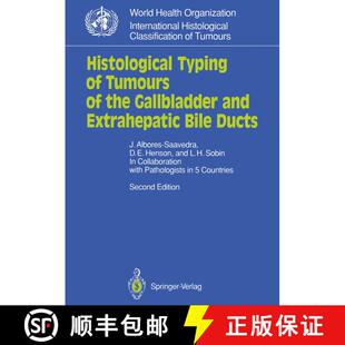 【3-4周达】Histological Typing of Tumours of the Gallbladder and Extrahepatic Bile Ducts (Second Edit... [9783540528388]