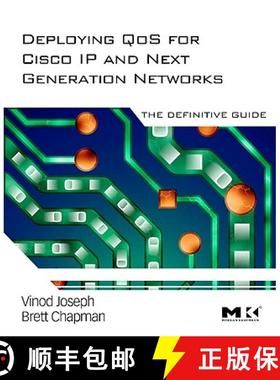 【3-4周达】Deploying Qos for Cisco IP and Next Generation Networks: The Definitive Guide [9780123744616]