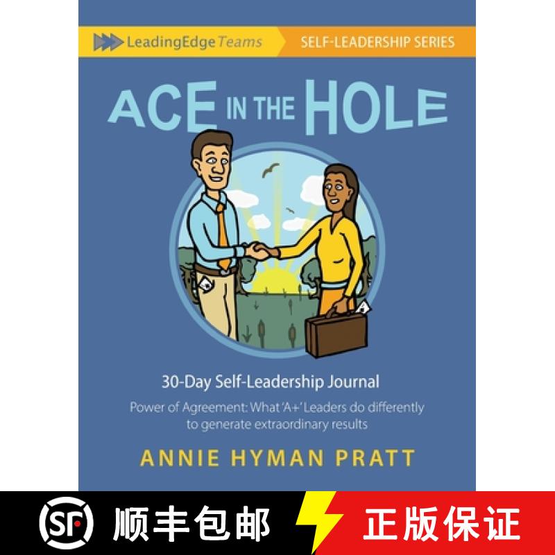 【2-3周达】Ace in the Hole: Power of Agreement: What 'A+' Leaders do differently to generate extraord... [9781643885148]