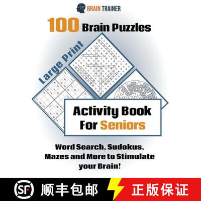 【3-4周达】100 Brain Puzzles - Activity Book For Seniors - Word Search, Sudokus Mazes and More to Sti... [9781922364623]