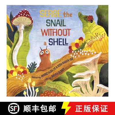 【2-3周达】Serge, the Snail Without a Shell [9781774711507]