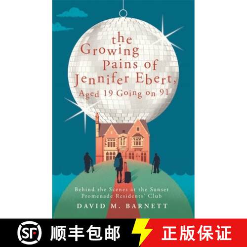 【3-4周达】Growing Pains of Jennifer Ebert, Aged 19 Going on 91: The feel good, uplifting comedy [9781409175100]
