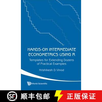 【3-4周达】精装 Hands-on Intermediate Econometrics Using R: Templates For Extending Dozens Of Practic... [9789812818850]
