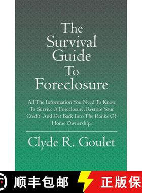 预订 The Survival Guide To Foreclosure: All the information you need to know to survive a foreclosure... [9781419615979]