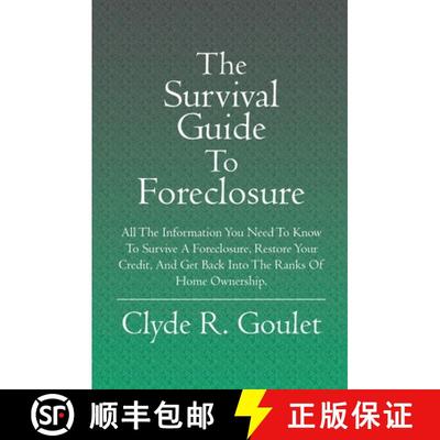 【3-4周达】The Survival Guide To Foreclosure: All the information you need to know to survive a forec... [9781419615979]