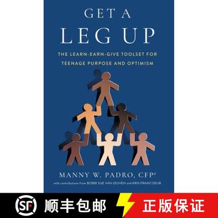 【3-4周达】Get A Leg Up: The Learn-Earn-Give Toolset for Teenage Purpose and Optimism [9781544525068]