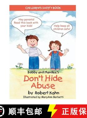 【3-4周达】Bobby and Mandee`s Don`t Hide Abuse – Children`s Safety Book [9781935274537]