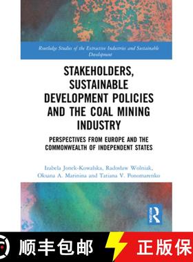 【3-4周达】Stakeholders, Sustainable Development Policies and the Coal Mining Industry: Perspectives ... [9780367549008]