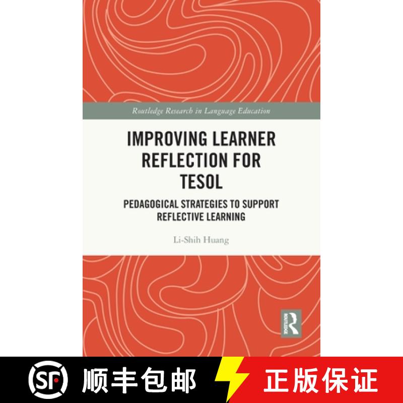 【3-4周达】Improving Learner Reflection for TESOL: Pedagogical Strategies to Support Reflective Learning [9781032016771]