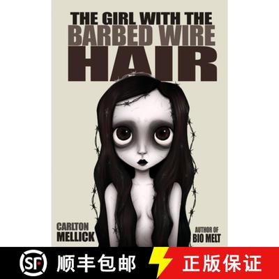 【3-4周达】The Girl with the Barbed Wire Hair [9781621053217]