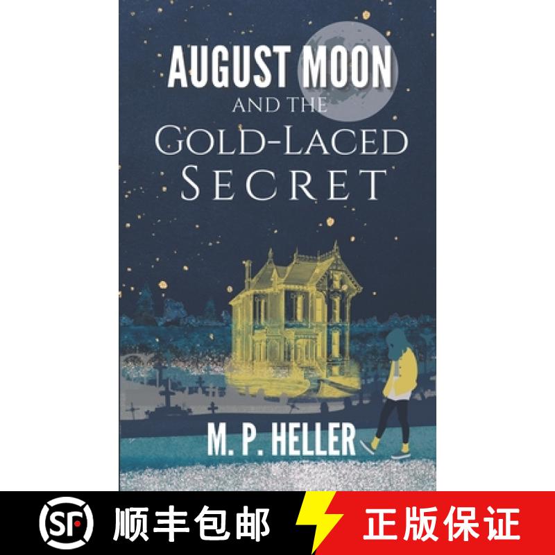 【3-4周达】August Moon and the Gold-Laced Secret [9781957016023]