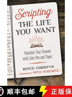【3-4周达】Scripting the Life You Want: Manifest Your Dreams with Just Pen and Paper [9781644110195]