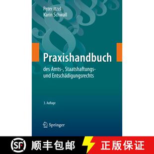 【3-4周达】Praxishandbuch des Amts-, Staatshaftungs- und Entschädigungsrechts (3. Aufl. 2020) (3. Au... [9783662620410]