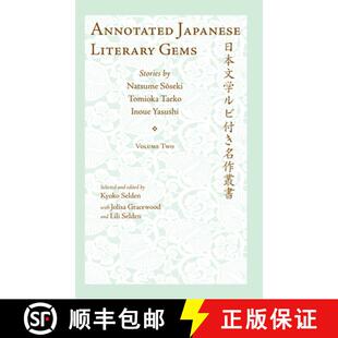 【3-4周达】精装 Annotated Japanese Literary Gems. Volume 2: Stories by Natsume Soseki, Tomioka Taeko,... [9781933947051]