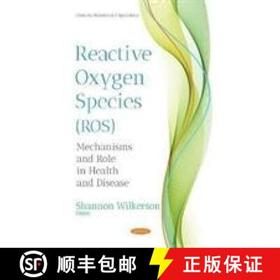 【3-4周达】精装 Reactive Oxygen Species (ROS): Mechanisms and Role in Health and Disease [9781536131666]