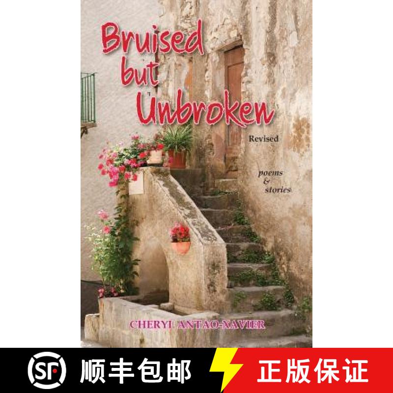 【3-4周达】Bruised But Unbroken Revised: Poems & Stories [9781926926780]