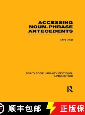 【3-4周达】Accessing Noun-Phrase Antecedents (Rle Linguistics B: Grammar) [9781138965737]