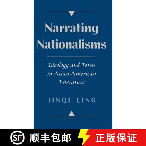 【3-4周达】精装 Narrating Nationalisms: Ideology and Form in Asian American Literature [9780195111163]