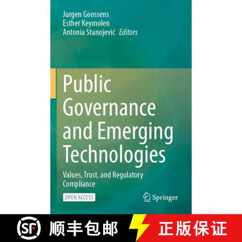 【3-4周达】Public Governance and Emerging Technologies: Values, Trust, and Regulatory Compliance [9783031847509]