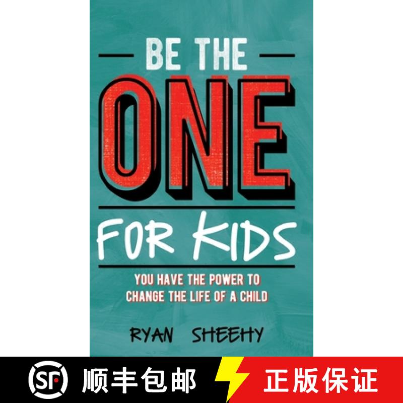 【3-4周达】Be the One for Kids: You Have the Power to Change the Life of a Child [9781949595734]