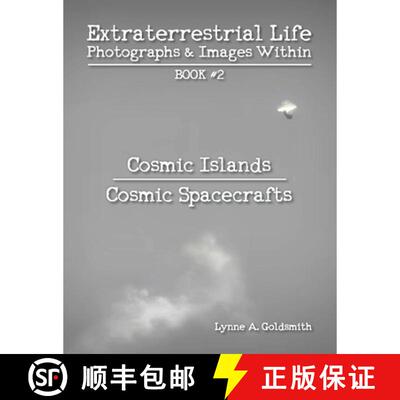 【3-4周达】Extraterrestrial Life: Photographs & Images Within [Book #2: Cosmic Islands/Cosmic Spacecr... [9798993290836]