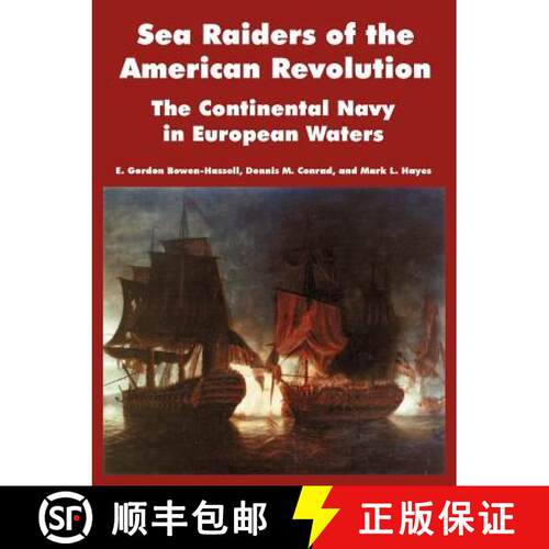 【3-4周达】Sea Raiders of the American Revolution: The Continental Navy in European Waters [9781410218773]