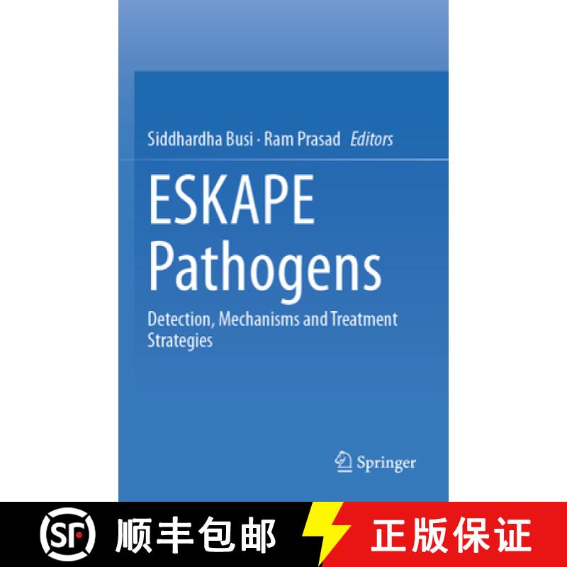【3-4周达】Eskape Pathogens: Detection, Mechanisms and Treatment Strategies[9789819988013]