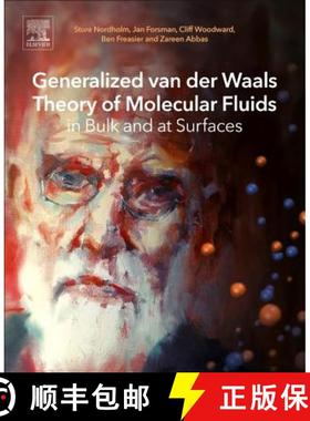 【3-4周达】Generalized van der Waals Theory of Molecular Fluids in Bulk and at Surfaces [9780128111369]