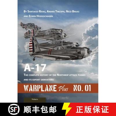 【3-4周达】Warplane Plus 01: A17 - The Complete History of the Northrop Attack Planes and Its Export ... [9789086162710]