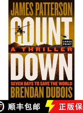 【3-4周达】Countdown: Patterson's Best Ticking Time-Bomb of a Thriller Since the President Is Missing [9780316457385]