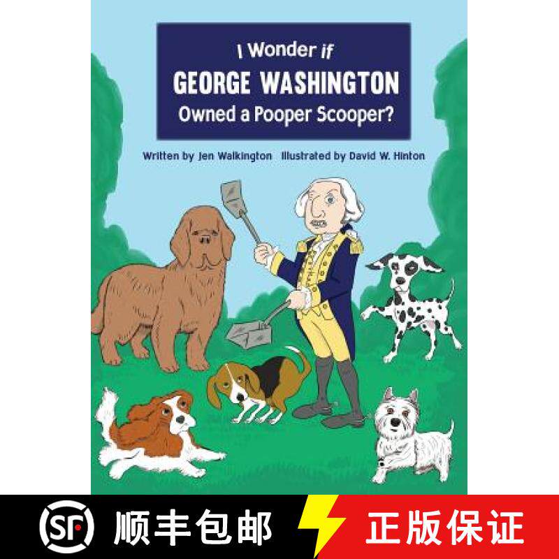 【3-4周达】I Wonder if George Washington Owned a Pooper Scooper? [9781645380047]