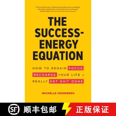 【3-4周达】The Success-Energy Equation: How to Regain your Focus, Recharge your Life and Really Get S... [9781774580202]