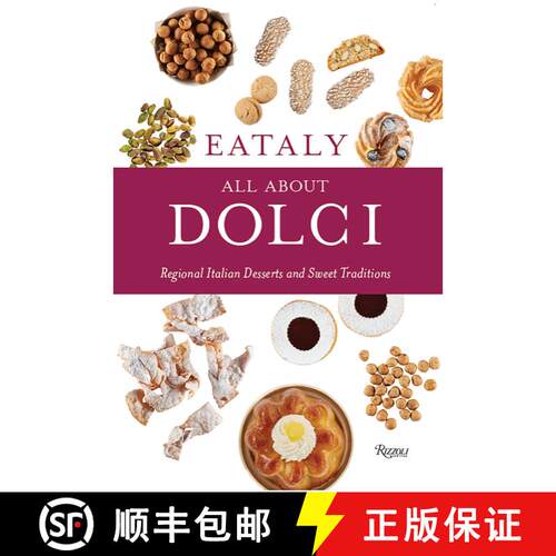 【3-4周达】精装 Eataly: All About Dolci: Regional Italian Desserts and Sweet Traditions [9780847864966]