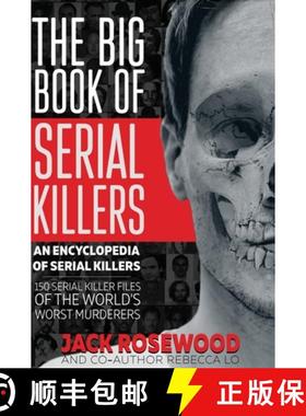 预订 The Big Book of Serial Killers: 150 Serial Killer Files of the World's Worst Murderers [9781648450990]