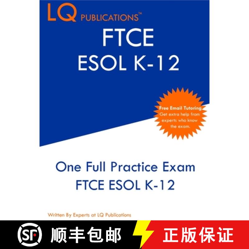 【3-4周达】FTCE ESOL K-12: One Full Practice Exam - Free Online Tutoring - Updated Exam Questions [9781649263803]