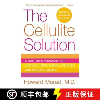 【3-4周达】The Cellulite Solution: A Doctor's Program for Losing Lumps, Bumps, Dimples, and Stretch M... [9780312334628]
