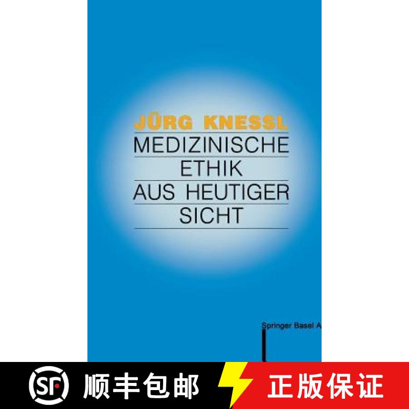 【3-4周达】Medizinische Ethik Aus Heutiger Sicht [9783764323202]