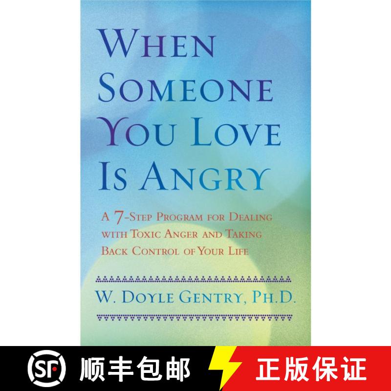【3-4周达】When Someone You Love Is Angry: A 7-Step Program for Dealing with Toxic Anger and Taking B... [9780425198117]图片