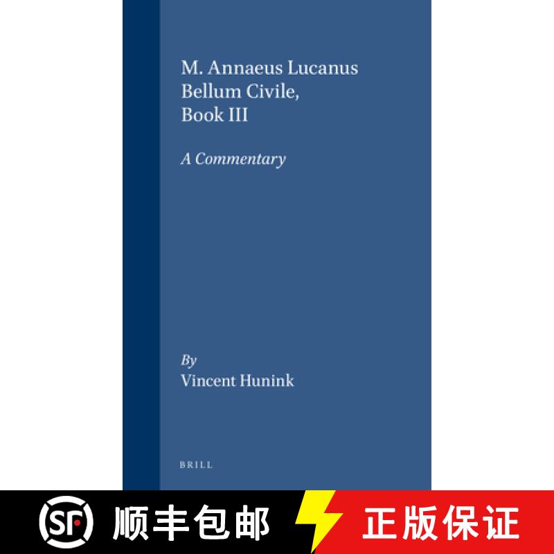【3-4周达】M. Annaeus Lucanus Bellum Civile, Book III: A Commentary [9789050630788]