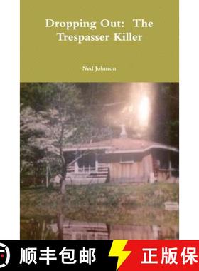 【3-4周达】Dropping Out:  The Trespasser Killer [9781329454040]