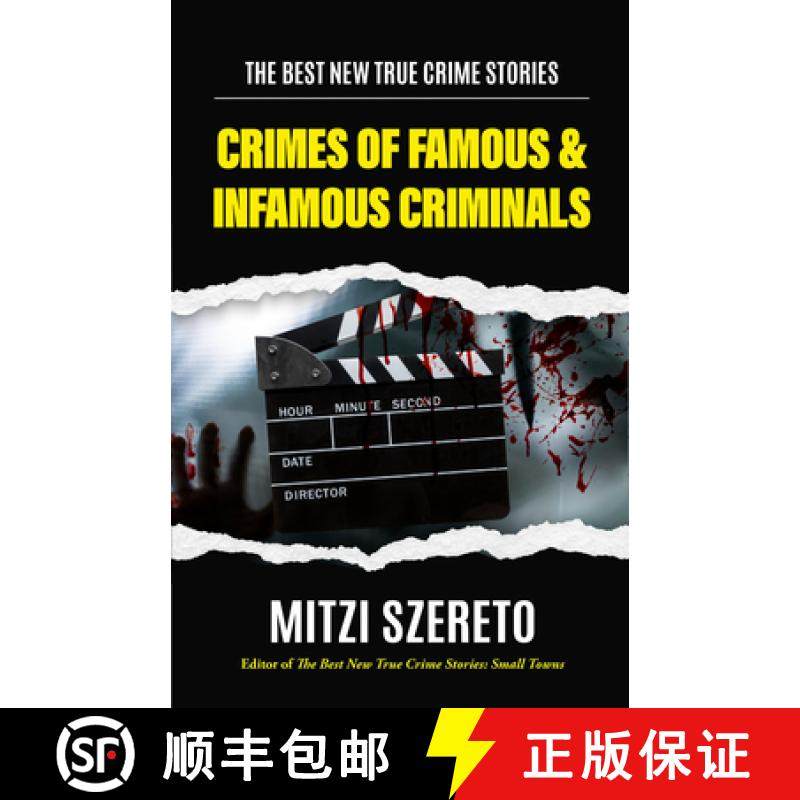 【3-4周达】The Best New True Crime Stories: Crimes of Famous & Infamous Criminals : (True Crime Cases... [9781684811243]