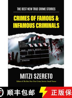 【3-4周达】The Best New True Crime Stories: Crimes of Famous & Infamous Criminals : (True Crime Cases... [9781684811243]