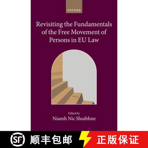 【3-4周达】精装 Revisiting the Fundamentals of the Free Movement of Persons in EU Law [9780198886273]