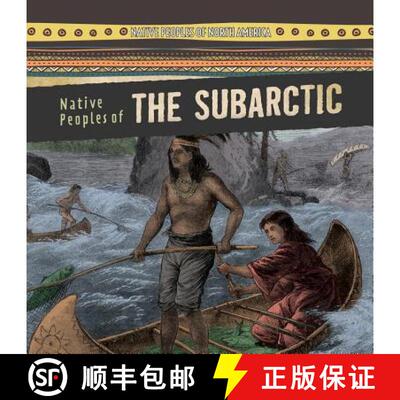 【3-4周达】精装 Native Peoples of the Subarctic [9781482448214]