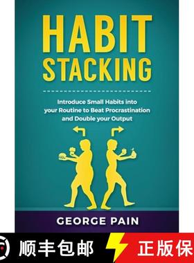 【3-4周达】Habit Stacking: Introduce Small Habits into your Routine to beat Procrastination and Doubl... [9781922300591]